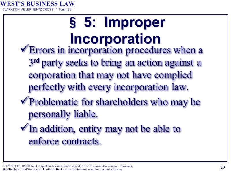 29 § 5:  Improper Incorporation Errors in incorporation procedures when a 3rd party